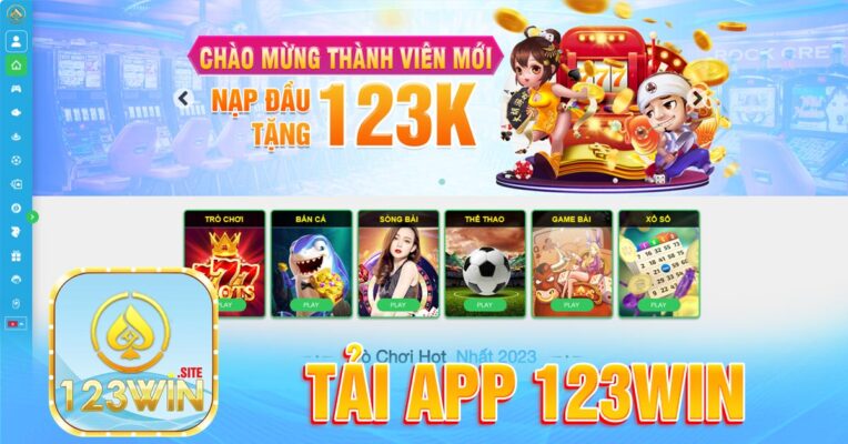 Tải app 123win - Trải nghiệm thế giới giải trí mọi nới