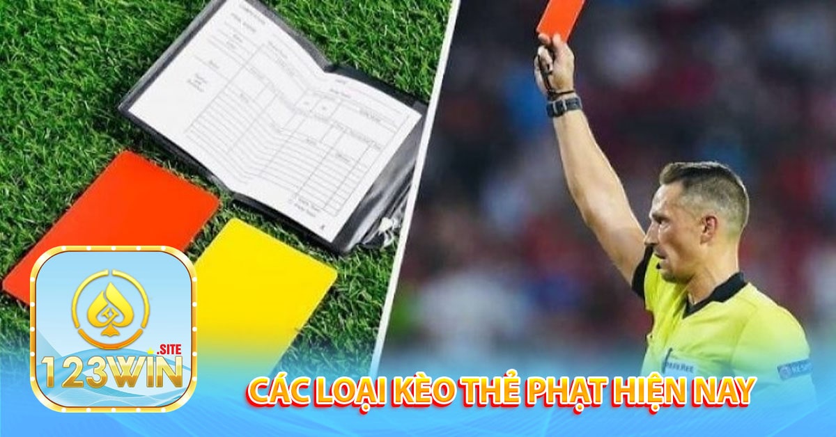 Các Loại kèo thẻ phạt hiện nay