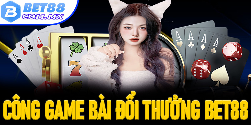 Cổng game bài Bet88