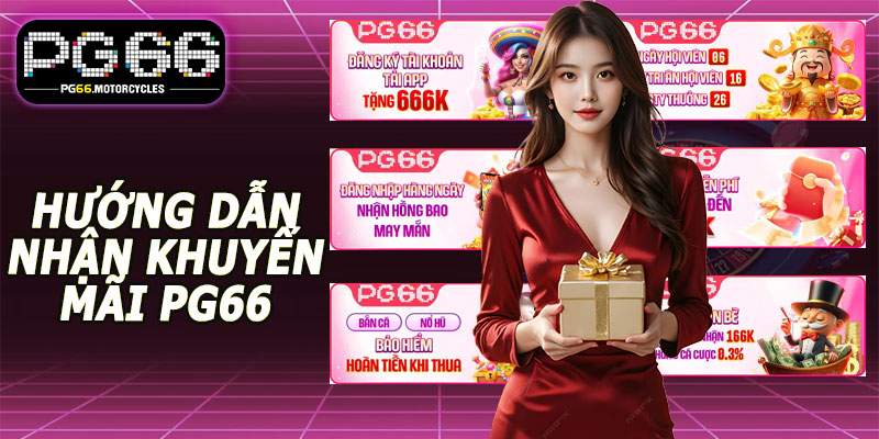 Hướng dẫn nhận khuyến mãi PG66